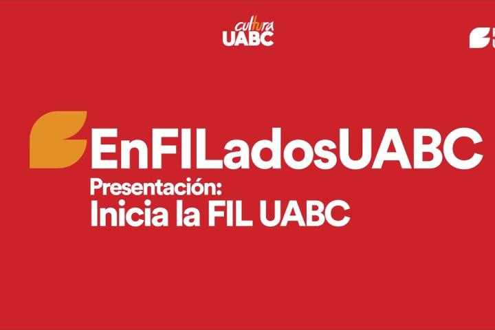 Embedded thumbnail for EnFILados - Inicia la FIL UABC