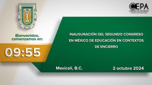 Inauguración del 2do Congreso en México de Educación en Contexto de Encierro