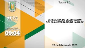 Ceremonia del 68 Aniversario de la U.A.B.C.
