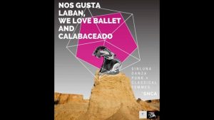 Nos gusta Laban, We Love Ballet and Calabaceado