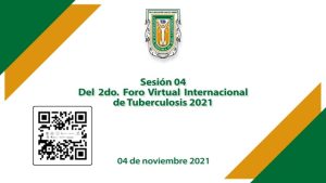 4ta Sesión del 2do Foro Virtual Internacional de Tuberculosis 2021