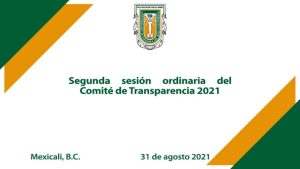 Segunda Sesión Ordinaria del Comité de Transparencia 2021