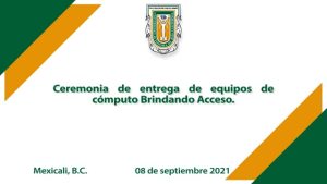 Ceremonia Brindando Acceso Fundación UABC