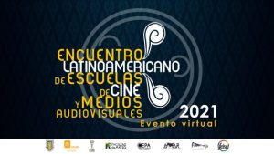 1er Encuentro Latinoamericano de Escuelas de Cine y Medios Audiovisuales, Día 4.