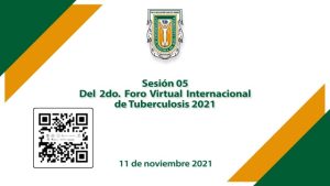 Sesión 5 del 2do Foro Virtual Internacional de Tuberculosis 2021