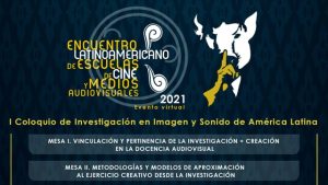 1er Encuentro Latinoamericano de Escuelas de Cine y Medios Audiovisuales: Día 5.