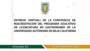 Entrega de reacreditación de la Licenciatura en Gastronomía de la UABC campus Ensenada