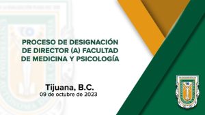 Designación de terna de Aspirantes a Director(a) de la Facultad de Medicina y Psicología