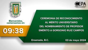 Ceremonia de Reconocimiento al Mérito Universitario del nombramiento de Profesor Emérito a Gorgonio Ruiz Campos