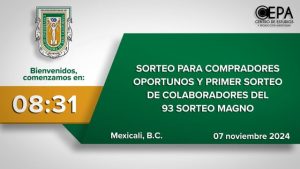 Sorteo para Compradores Oportunos y Primer Sorteo de Colaboradores del 93 Sorteo Magno de la UABC