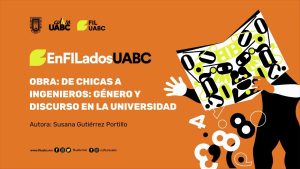 De chicas a ingenieros: género y discurso en la universidad de Susana Gutierrez Portillo