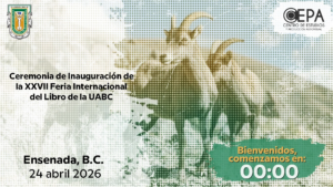 Ceremonia de Inauguración de la XXVII Feria Internacional del Libro de la UABC, Ensenada.